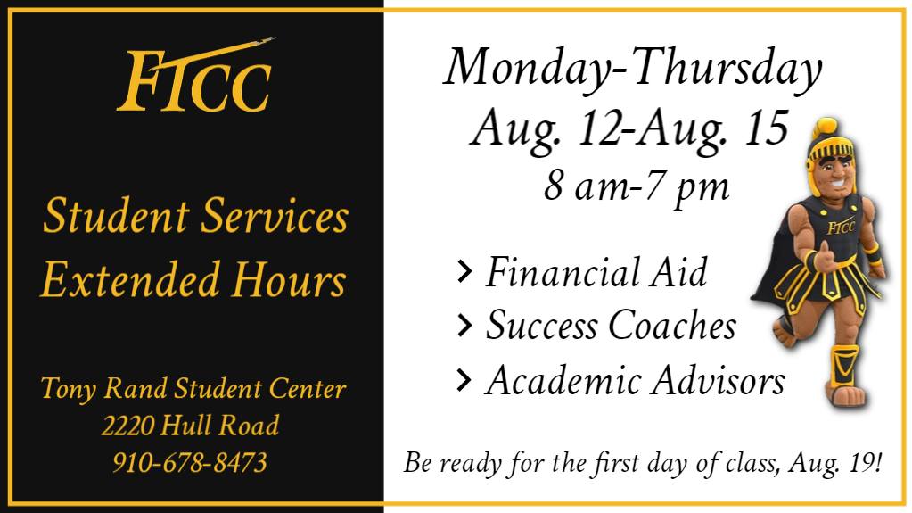 Student Services will have extended hours Aug. 12-15.