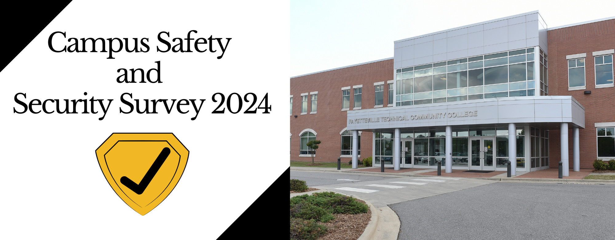 Campus Safety and Security Survey 2024 with a checkmark icon and a photo of Fayetteville Technical Community College General Classroom Building. 