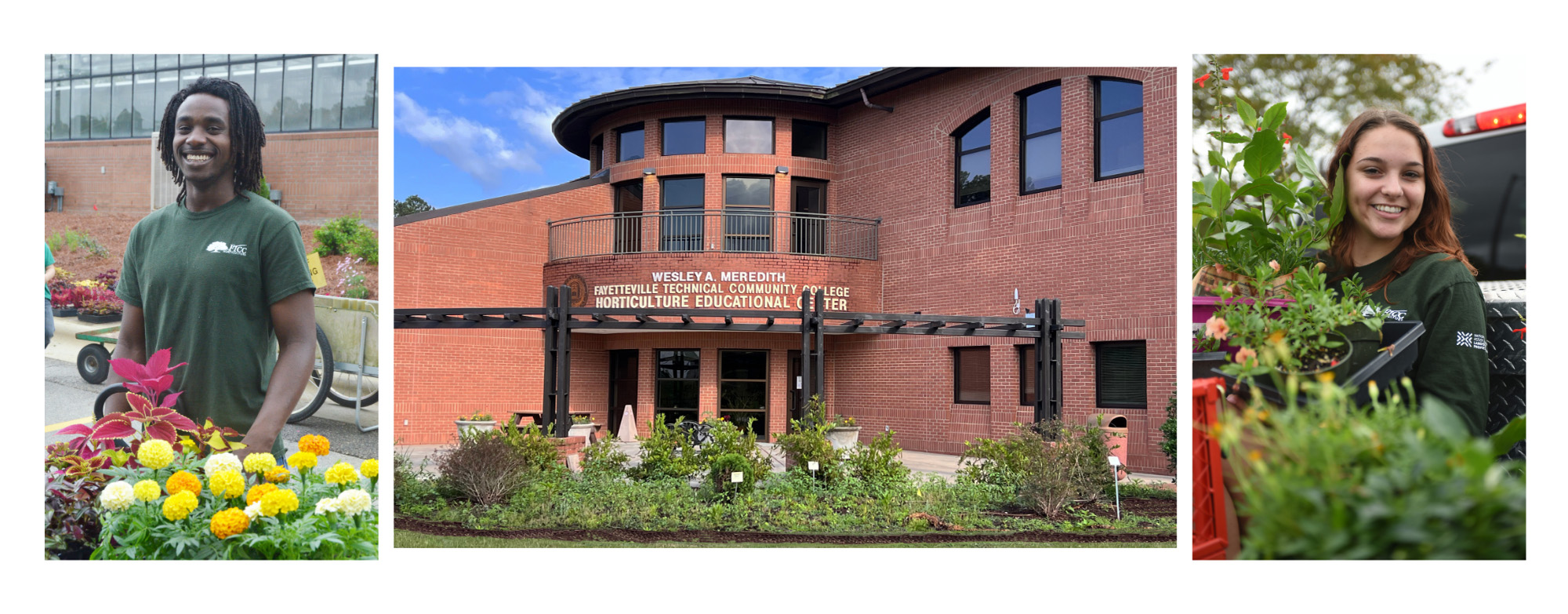 Three images: two FTCC horticulture students smiling with plants on left and right, FTCC Horticulture Center building in the center.